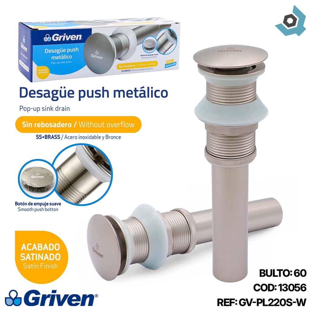 DESAGUE PUSH METALICO SIN REBOSADERO SATINADO GRIVEN