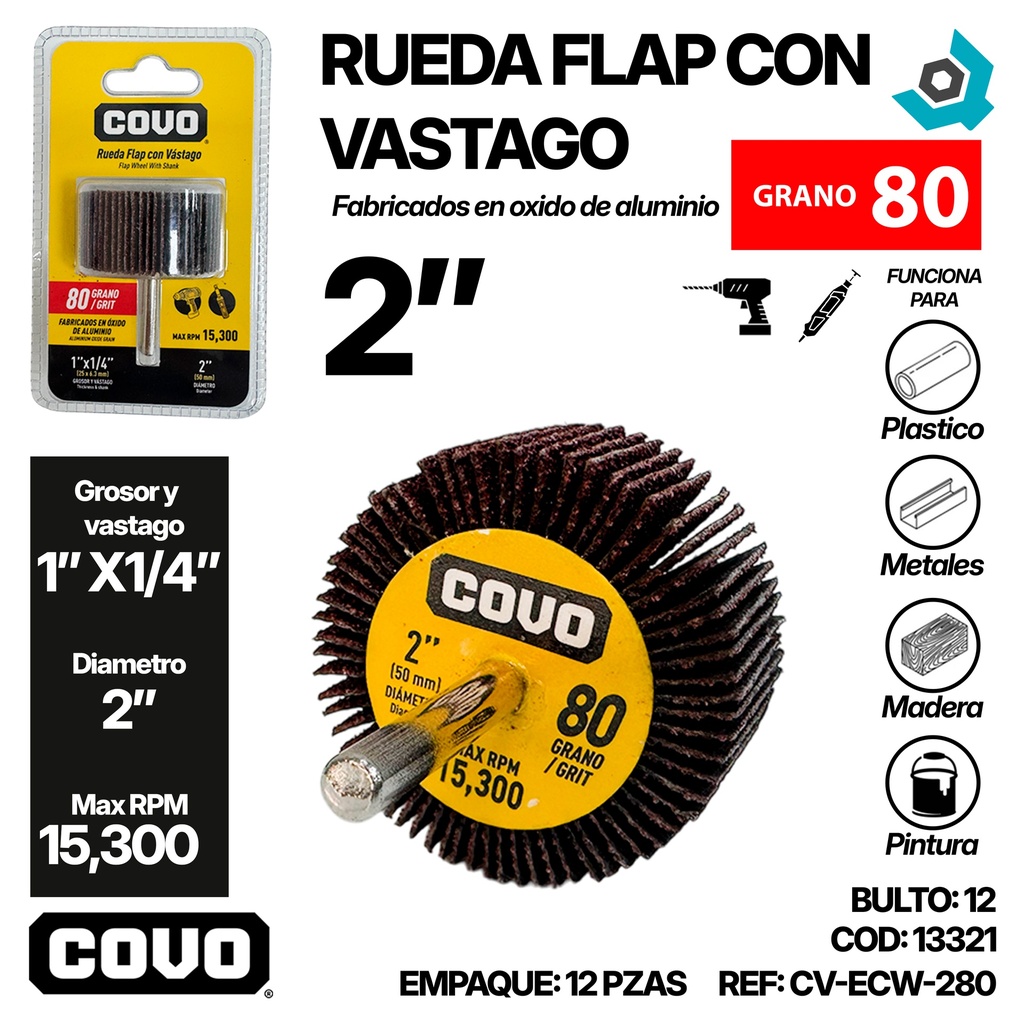 RUEDA FLAP 2" CON VASTAGO GRANO 80 COVO