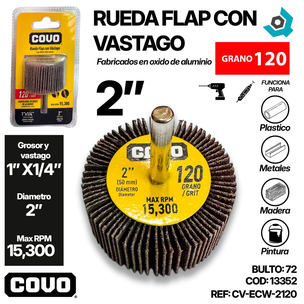 RUEDA FLAP 2" CON VASTAGO GRANO 120 COVO