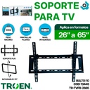 SOPORTE PARA TV 26" A 65" TROEN